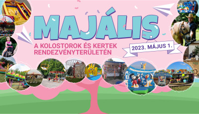 Maj&aacute;lis a Kolostorok &eacute;s Kertekben