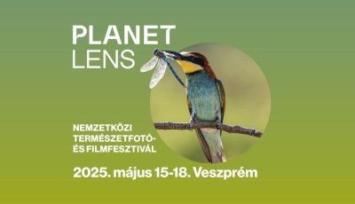 45 orsz&aacute;gb&oacute;l t&ouml;bb sz&aacute;z alkot&aacute;s &eacute;rkezik a veszpr&eacute;mi Planet Lens Nemzetk&ouml;zi Term&eacute;szetfot&oacute;- &eacute;s Filmfesztiv&aacute;lra